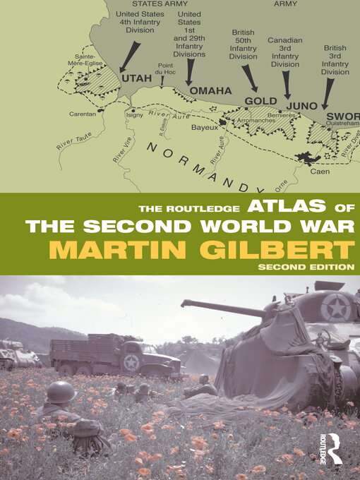 Title details for The Routledge Atlas of the Second World War by Martin Gilbert - Available